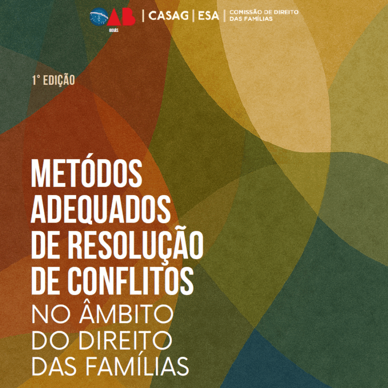 EBOOK – MÉTODOS ADEQUADOS DE RESOLUÇÃO DE CONFLITOS NO ÂMBITO DO DIREITO DAS FAMÍLIAS